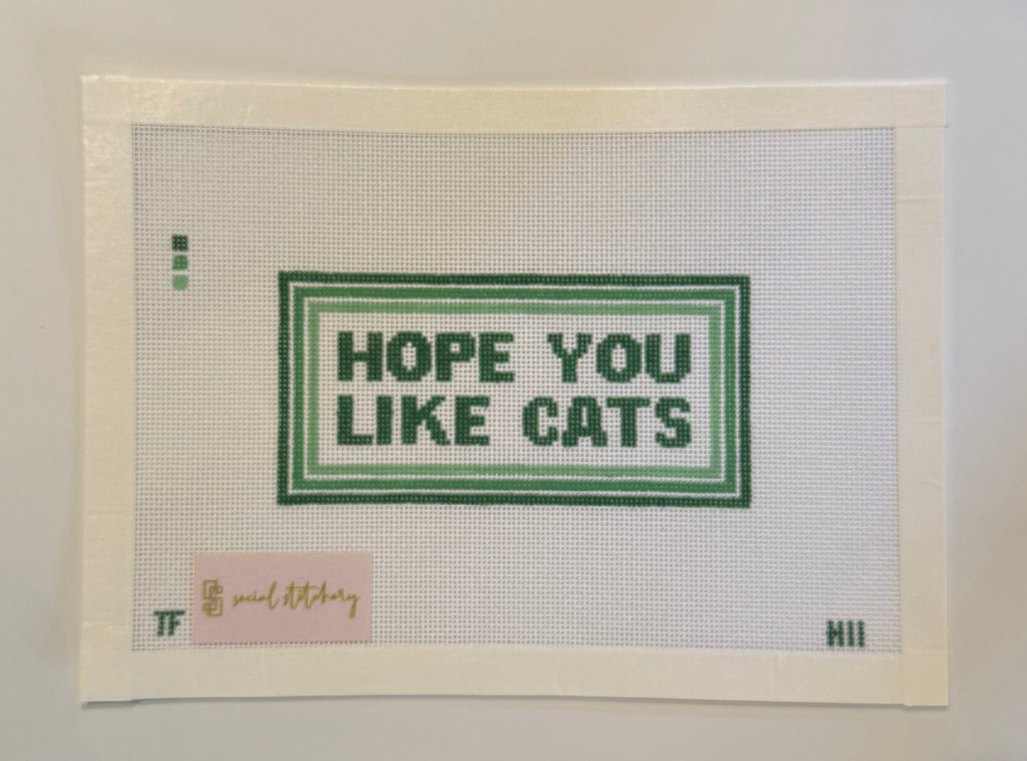 Hope You Like Cats Needlepoint Canvas