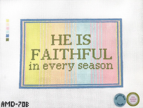 He is Faithful Needlepoint Canvas